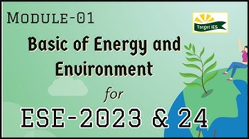Basic of Energy and Environment Module-1 | General studies for ESE-2023 | Target IES