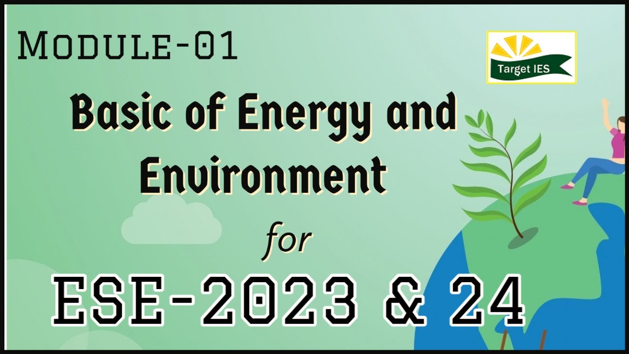 Basic of Energy and Environment Module-1 | General studies for ESE-2023 | Target IES