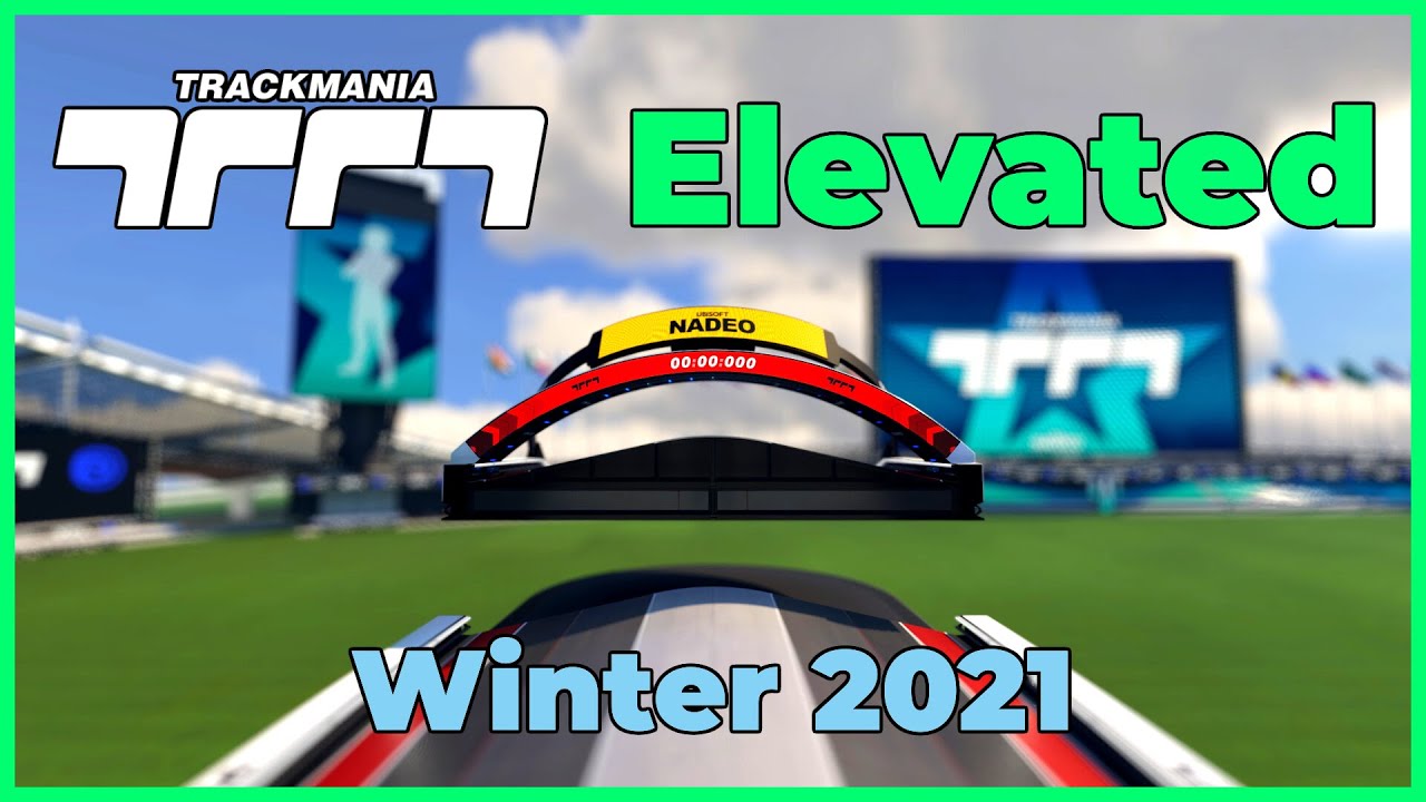 Trackmania Elevated - Winter 2021 (1UP Challenge)