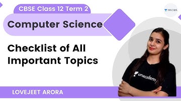 Checklist of All Important Topics | Computer Science | CBSE Class 12 Term 2 | Lovejeet Arora
