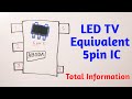 LED TV  5 Pin Equivalent IC All details with 5pin IC AB0DA