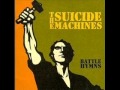 The Suicide Machines - Face Another Day