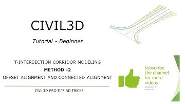 CIVIL3D -  METHOD-2 T-INTERSECTION MODELING (OFFSET ALIGNMENT AND CONNECTED ALIGNMENT)