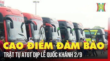 Cao điểm đảm bảo trật tự an toàn giao thông dịp Lễ Quốc khánh 2/9 | Tin tức