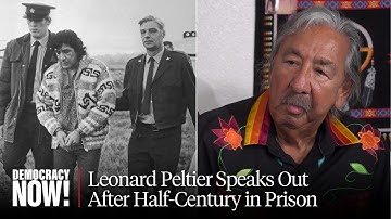 Leonard Peltier on Indigenous Rights, His Half-Century in Prison & More