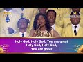 PRAISE NIGHT 15 || LOVEWORLD SINGERS - HOLY GOD