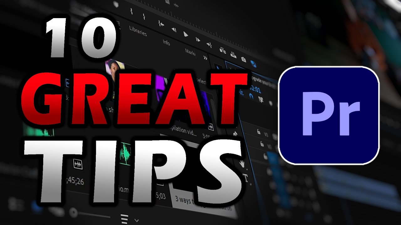 10 Handy Premiere Pro Tips Every Editor Should Know (in 4 mins or less ...