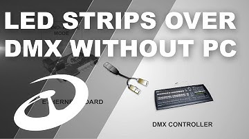 How to control digital LED strips over DMX without computer?