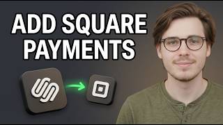 How to Integrate Square With Squarespace as Payment Option [2026 Tutorial]