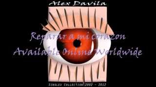 Reparar a mi corazon by Alex Davila