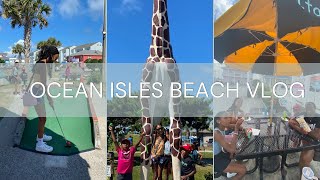 OCEAN ISLES BEACH VLOG 2024 🌊🍦🚙|| travel, mini golf, italian ice and more!