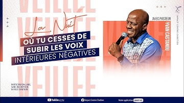 LA NUIT OÙ TU CESSES DE SUBIR LES VOIX INTÉRIEURES NÉGATIVES - Ps Yvan CASTANOU