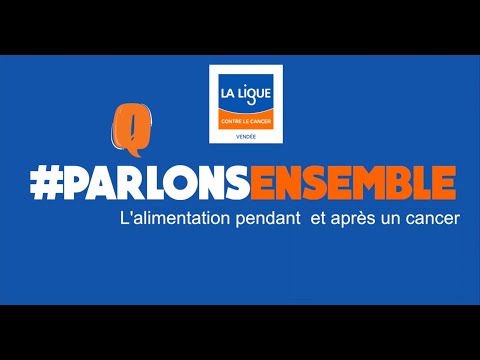 L&rsquo; alimentation pendant et après cancer #PARLONSENSEMBLE