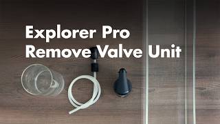 Katadyn Explorer Pro Remove Valve Unit