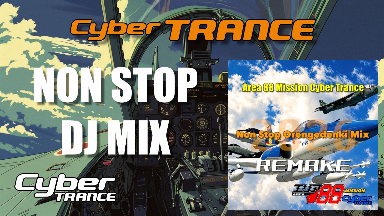 Area 88 Mission Cyber Trance Non Stop Orengedenki Mix Remake - YouTube