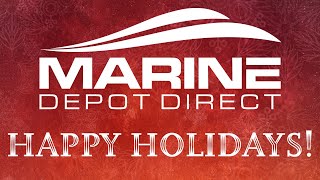 Happy Holidays from Marine Depot Direct!