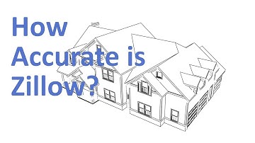 How Accurate is Zillow?