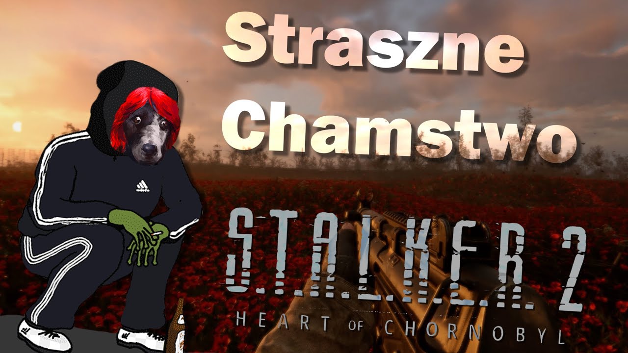 Przede Wszystkim Biznesmen, A Potem Cham - S.T.A.L.K.E.R.2 (Odcinek 4)