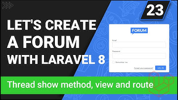 Create a forum with Laravel 8 | Create Thread show method, view and route | Part 23