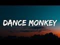 Tones and I - Dance Monkey (Lyrics)