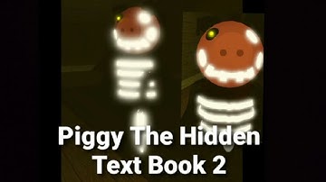 Roblox Piggy The Hidden Text Book 2 chapter 4