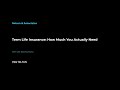Term Life Insurance: How Much You Actually Need