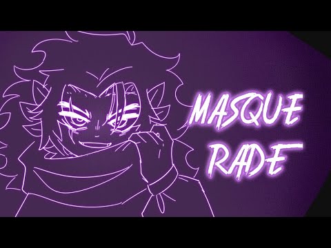 Masquerade | Animation