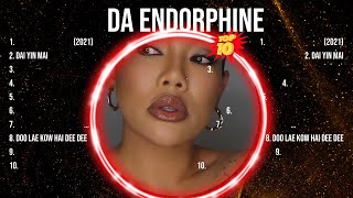 รวมเพลง Best Of DA ENDORPHINE - 10 อันดับเพลงที่ดีที่สุดโดย DA ENDORPHINE