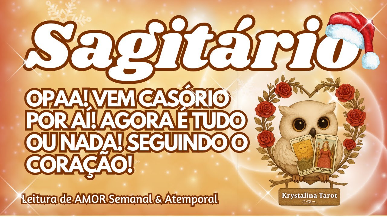 ♐️ SAGITÁRIO 💕OPAA! VEM CASÓRIO POR AÍ! AGORA É TUDO OU NADA! SEGUINDO O CORAÇÃO! 💍