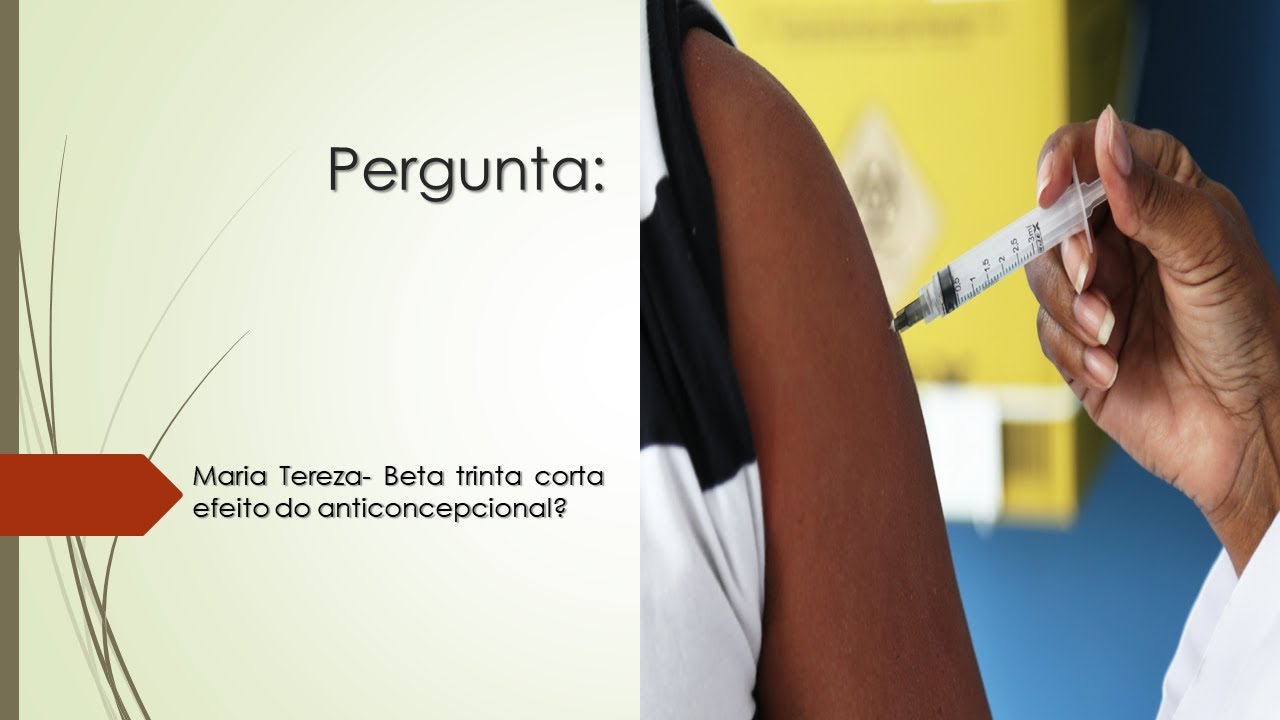 Beta Trinta corta o efeito do anticoncepcional? - YouTube