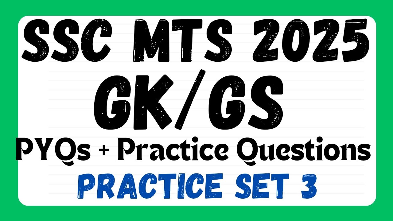SSC MTS GK GS Classes 2025 | SSC MTS General Awareness PYQs+Practice ...