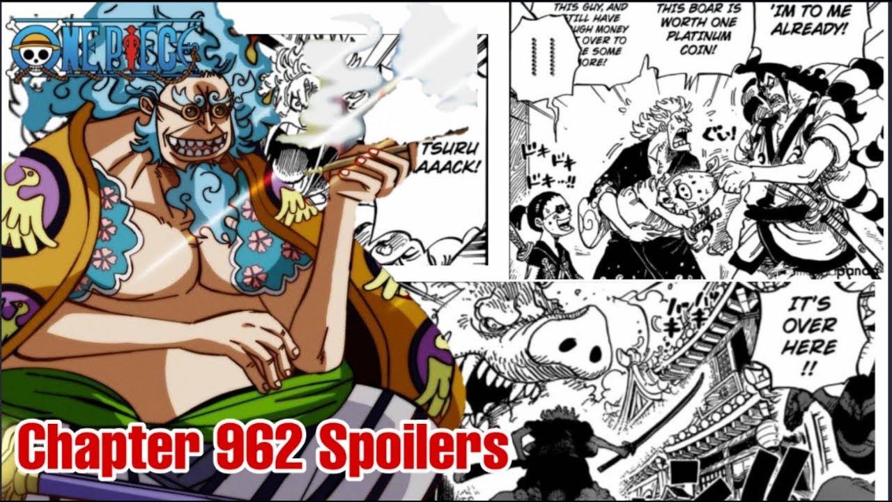 One Piece Chapter 962 Spoilers Release Date Youtube