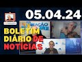 Boletim de notcias da tv reao  sexta feira 05 de abril de 2024