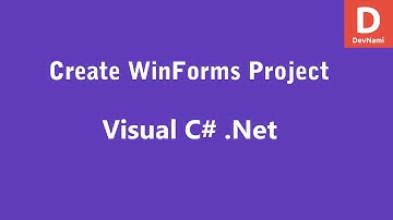 Visual C# Create WinForms Project
