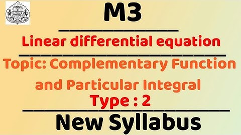 Complementary Function and Particular Integral Shortcut method type 2