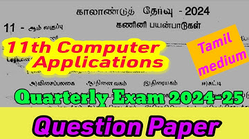 11th ComputerApplication Tamilmedium Quarterly 2024 Question paper-11th கணிணி பயன்பாடு காலாண்டு 2024