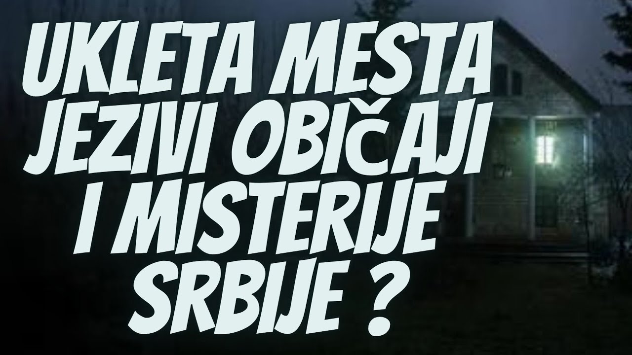 ⁣Ukleta Mesta, Jezivi Običaji i Misterije Srbije