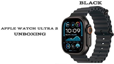 Apple Watch Ultra 2 Black Unboxing (2025)