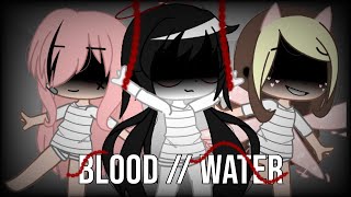 Blood // Water || GCMV || Riku’s Backstory || Inspired by:∙Ana Baka∙