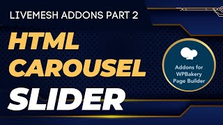 How To Make A Carousel In Wordpress | Livemesh Addons for WPBakery Page Builder | 2023