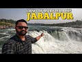 Jabalpur  jabalpur tourist places  bhedaghat jabalpur waterfall  jabalpur city tour