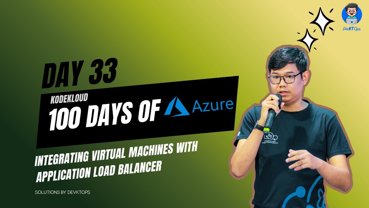 Day33: Integrating Virtual Machines with Application Load Balancer (KodeKloud: Azure)