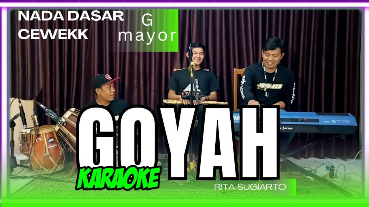 Goyah karaoke -  Rita sugiarto nada cewek G mayor versi Bangplak