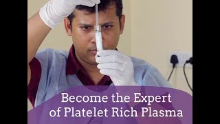 Become the Expert of Platelet Rich Plasma - Dr. Vivek Kumar Dey screenshot 5