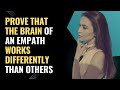 These are 5 things that prove the brain of an empath works differently than others  npd  healing