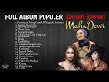 Dewi Dewi | Mahadewi [Full Album] Populer | Sumpah I Love You | Dokter Cinta | Ayang Ayangku | Elang