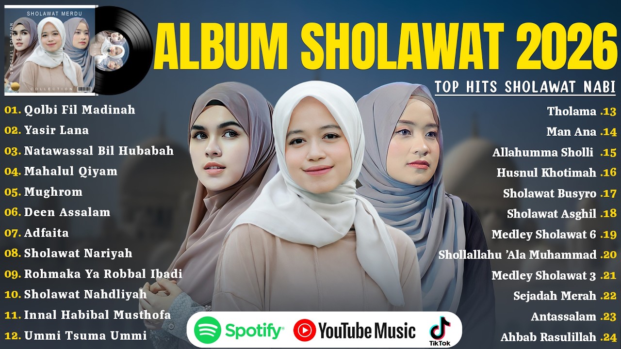 SHOLAWAT MERDU ALMA ESBEYE, AI KHODIJAH \u0026 NADA SIKKAH FULL ALBUM 2026 | SHOLAWAT NABI TERBARU 2026