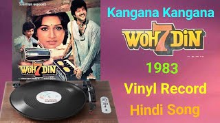 Kangana_Kangana || Shabir Kumar & Lata || Woh 7 Din 1983 / Vinyl LP Record
