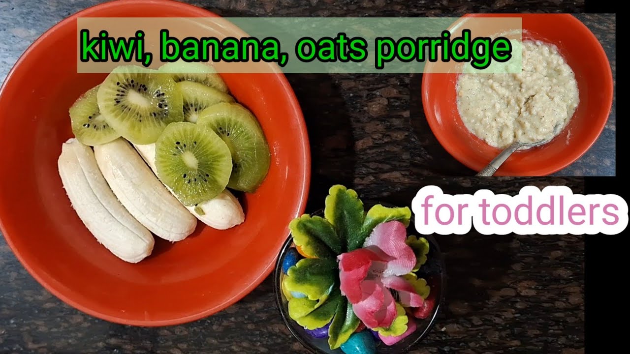 banana kiwi, oats porridge for babies/toddlers babyfood babylunchideas YouTube
