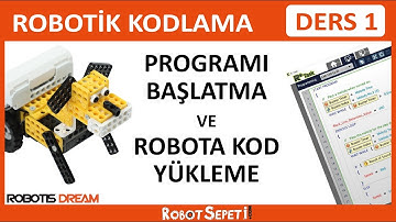 Robotis Dream Robotik Kodlama - Ders 1 - Programı Başlatma ve Robota Kod Yükleme